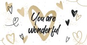 You are wonderful